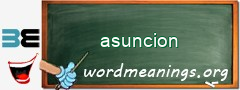 WordMeaning blackboard for asuncion